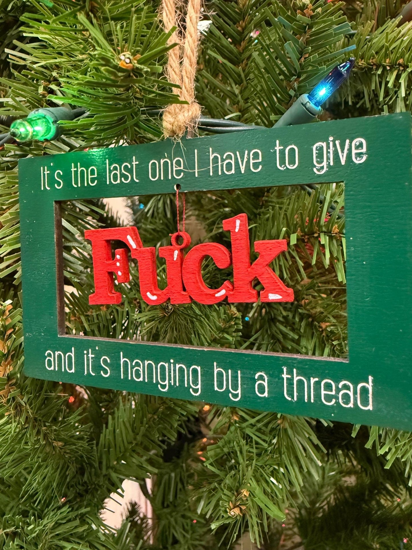 2024 Last F*** Ornament | 2024 funny ornament | sassy ornament | hanging by a thread | sarcastic ornament | free shipping - Nifty Decor & More