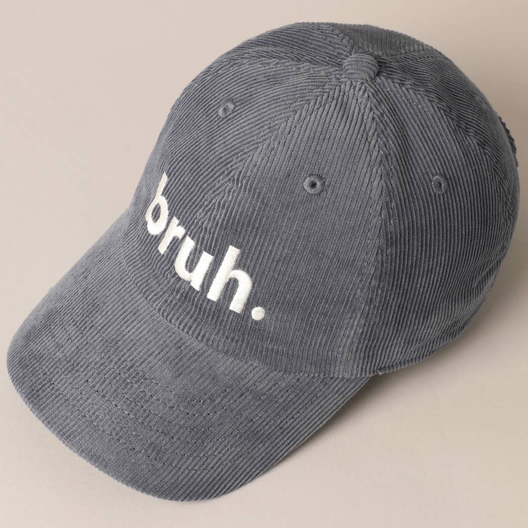 Bruh Lettering Embroidered Corduroy Cap in Blue Grey, Casual Streetwear Hat for Everyday Use, Perfect Mens Gift Men's Cap