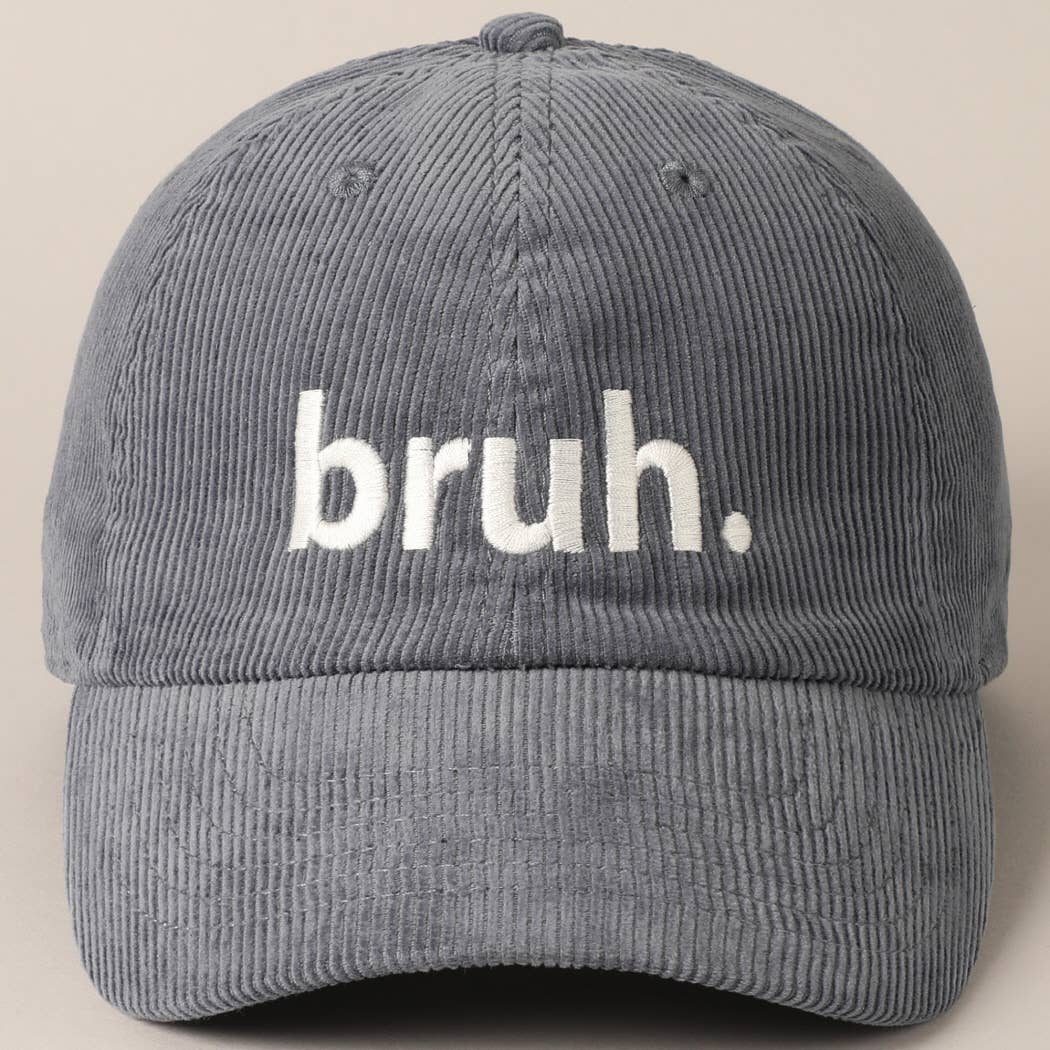 Bruh Lettering Embroidered Corduroy Cap in Blue Grey, Casual Streetwear Hat for Everyday Use, Perfect Mens Gift Men's Cap