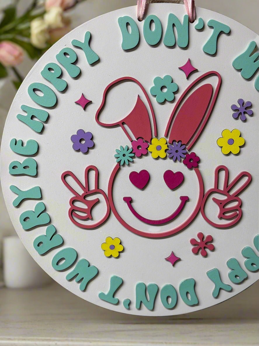 Don't Worry Be Hoppy Hanger | Spring & Easter Decor | Cute Bunny Wall Art | Seasonal Home Decoration