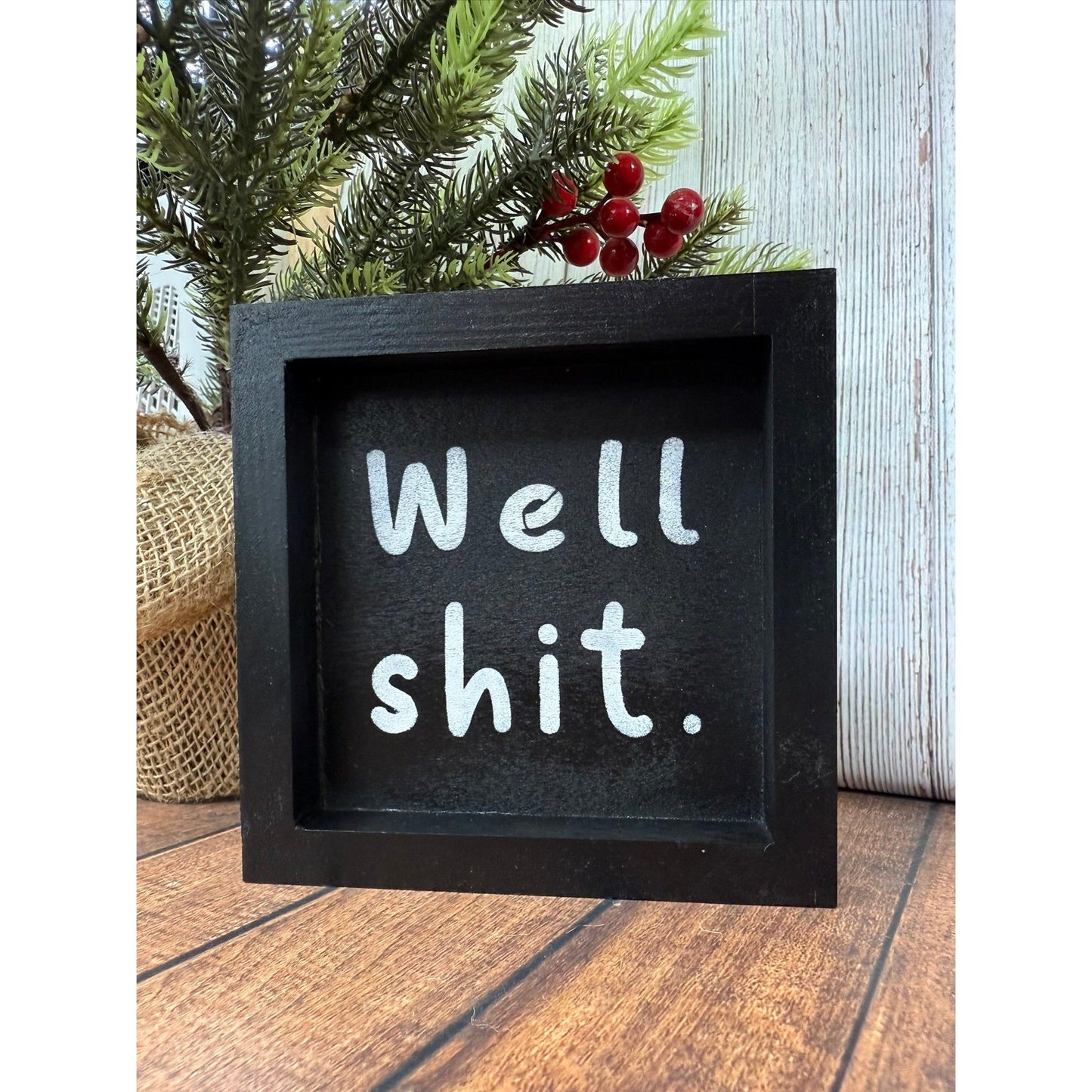 Funny Wood Block Sign Well S**t