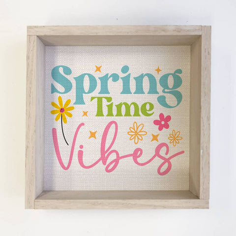 Spring Time Vibes Sign | Seasonal Decor for Home | Beautiful Wall Art for Spring | Perfect Gift for Easter & Mother&