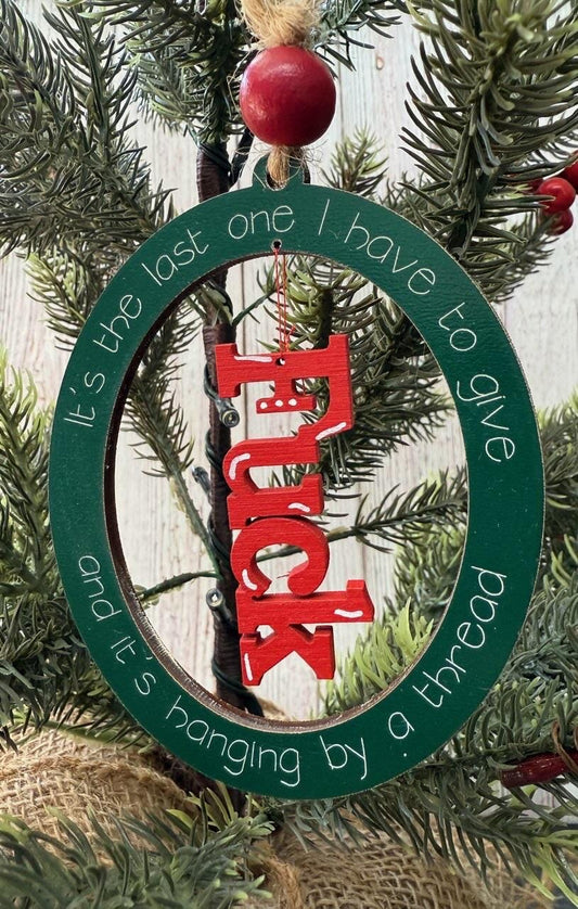 2024 Last F*** Ornament | 2024 funny ornament | sassy ornament | hanging by a thread | sarcastic ornament | free shipping - Nifty Decor & More