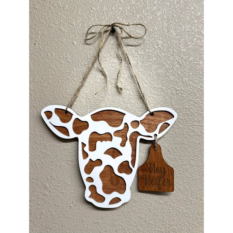 Cow Head with Ear Tag Door Hanger Door hanger Hey Heifer  