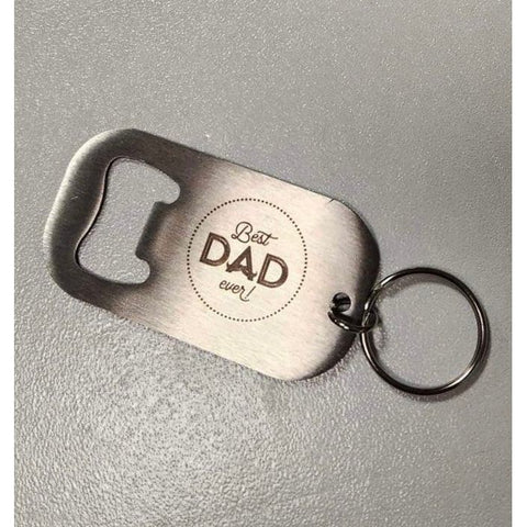Best Dad Ever - Bottle Opener Keychain Bottle Opener Keychains   