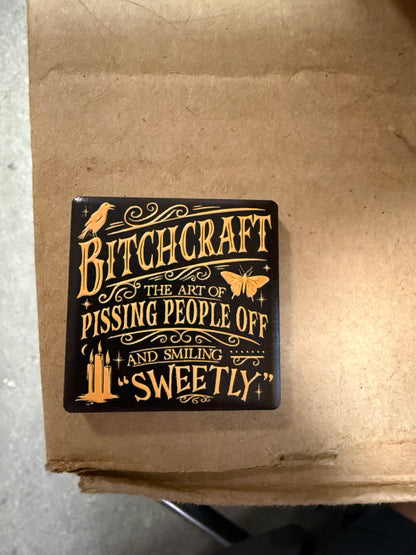 B*tchcraft Magnet