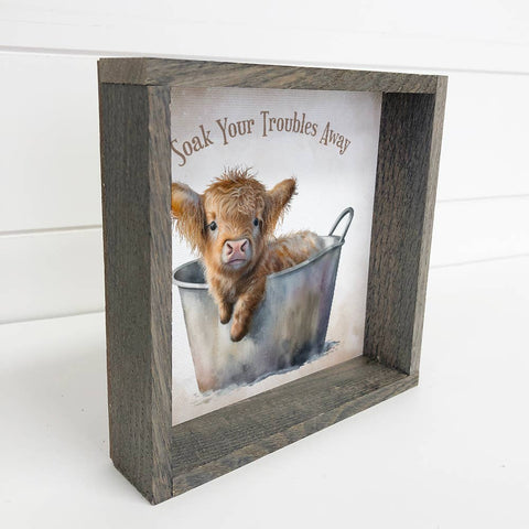Highland Cow Soaking Sign | Rustic Farmhouse Decor | Cute Animal Wall Art | Perfect Gift for Cow Lovers & Nature Fans