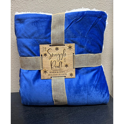 The Snuggle is Real Blanket Christmas Blanket Blue - Sherpa 50" X 60"  