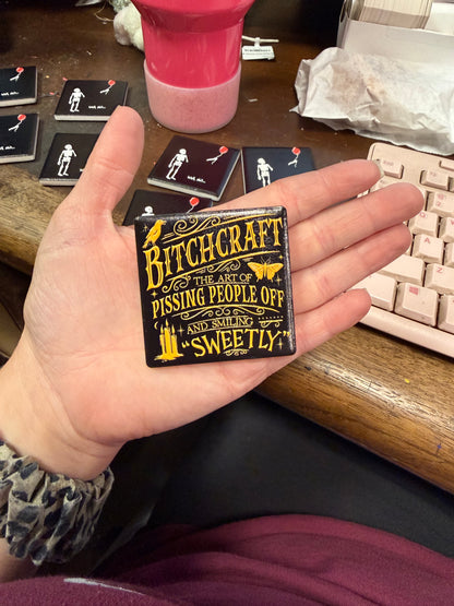 B*tchcraft Magnet