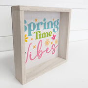 Spring Time Vibes Sign | Seasonal Decor for Home | Beautiful Wall Art for Spring | Perfect Gift for Easter & Mother's Day