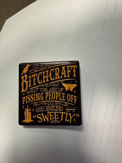 B*tchcraft Magnet
