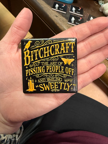 B*tchcraft Magnet