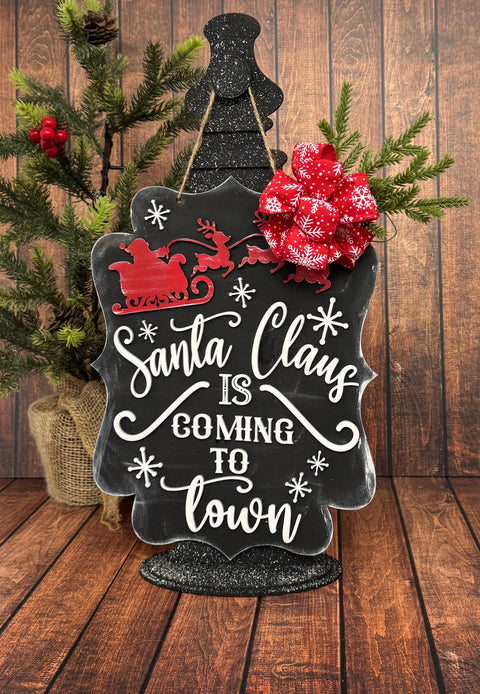 Santa Claus Is Coming to Town - Hanger Signs    