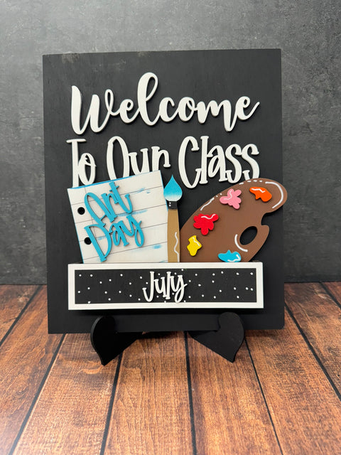 Welcome To Our Classroom Interchangeable Sign  Sign with Add-ons Art Day 