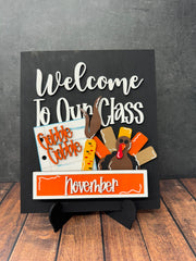 Welcome To Our Classroom Interchangeable Sign  Sign with Add-ons November 