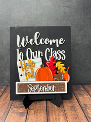 Welcome To Our Classroom Interchangeable Sign  Sign with Add-ons September 