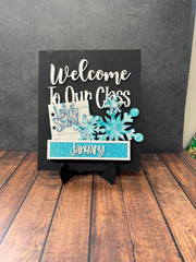 Welcome To Our Classroom Interchangeable Sign  Sign with Add-ons January 