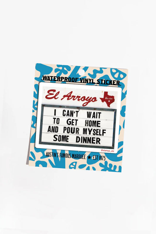 Pour Some Dinner - Sticker Stickers