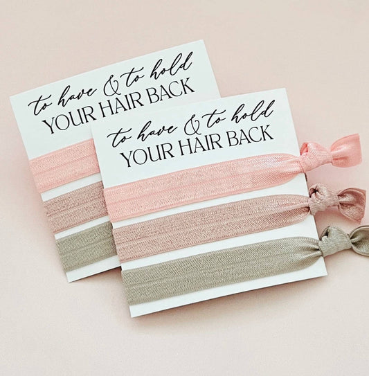 Bridesmaid Hair Ties To have & to hold your hair back Bridesmaid