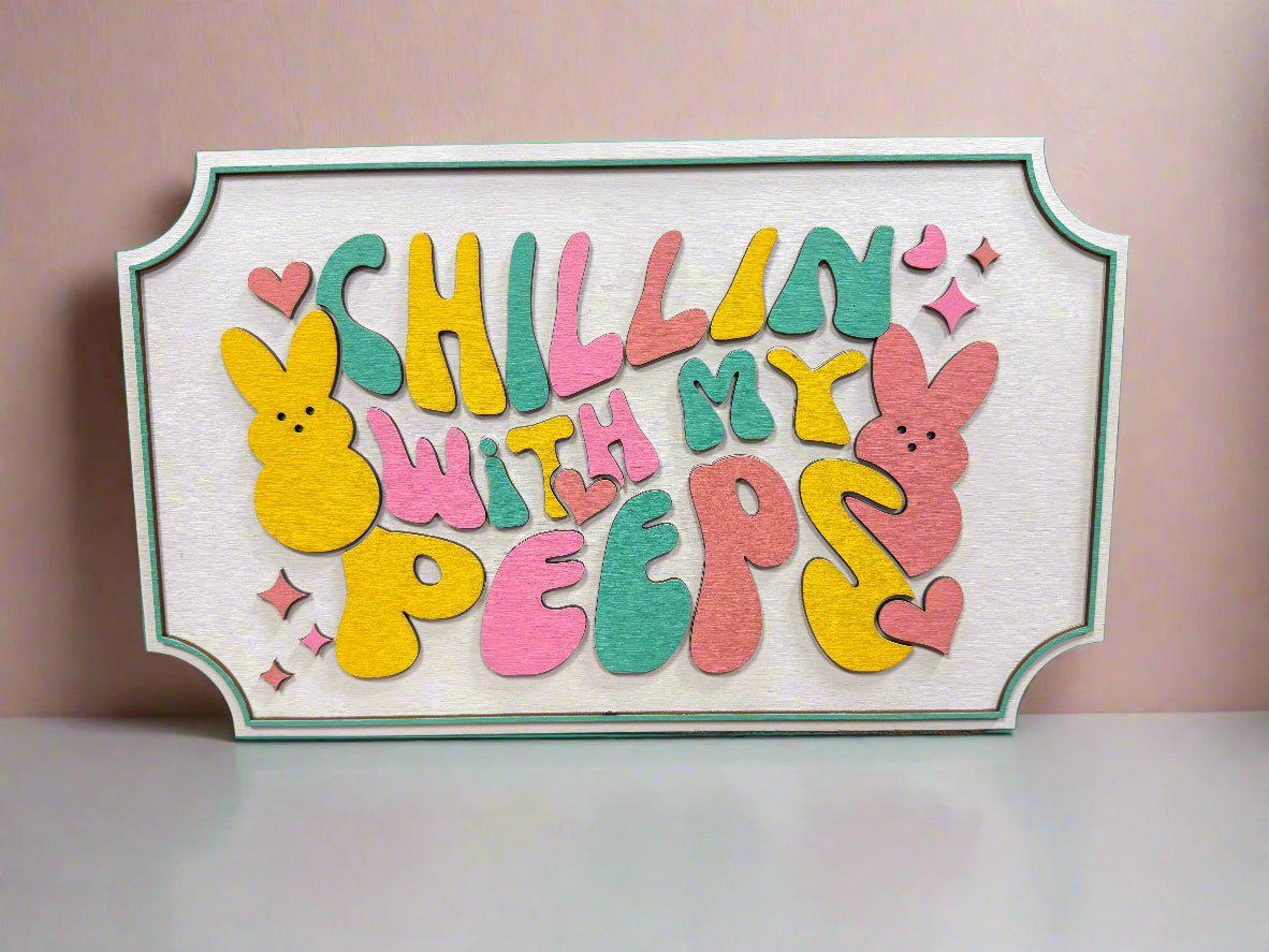 Chillin With My Peeps Sign | Colorful Farmhouse Rustic Home Decor | Fun Easter Decor & Spring Decoration - Nifty Decor & More