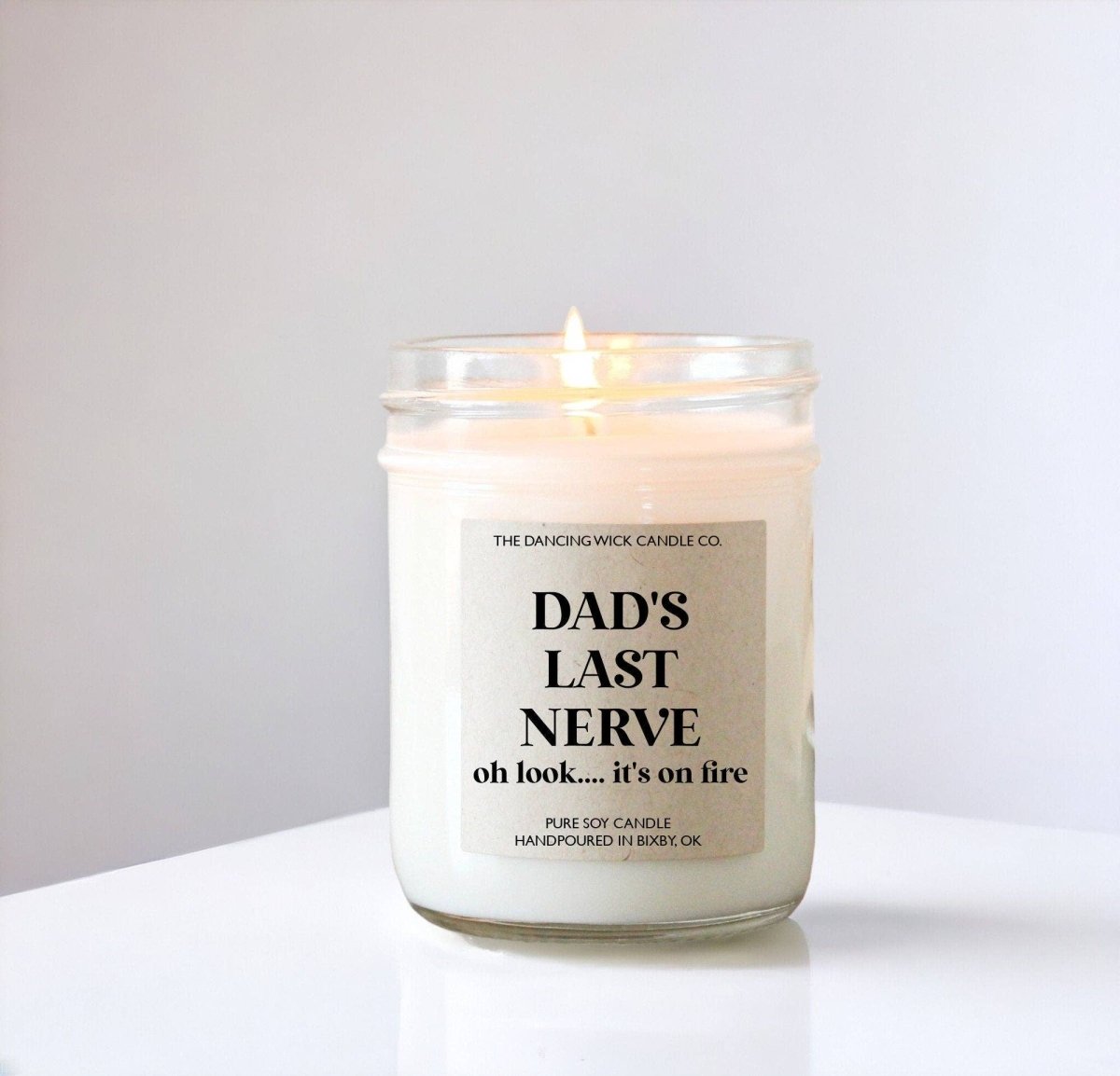 Dad's Last Nerve 4oz. Candle / Funny Father's Day Gift - Nifty Decor & More