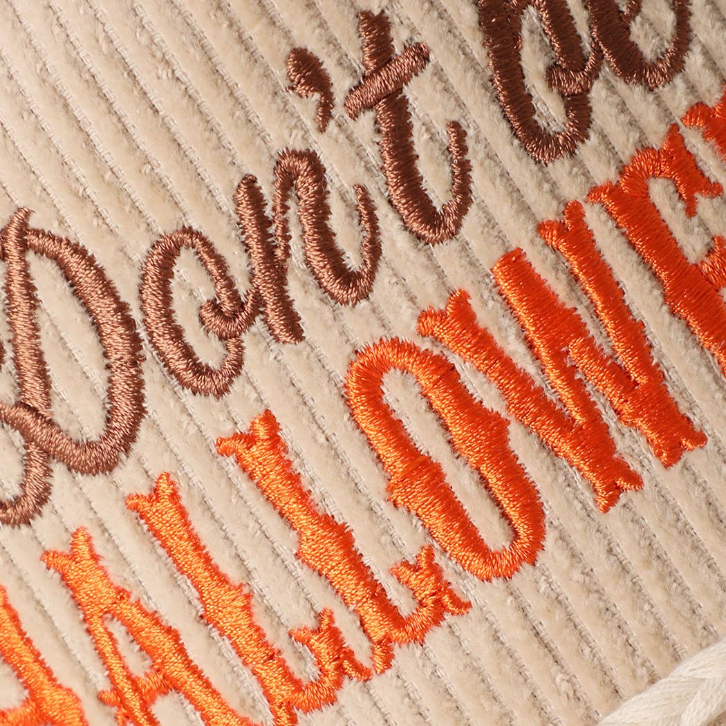 Don't Be a HALLOWEENIE Embroidered Corduroy Rope Trucker Hat - Nifty Decor & More