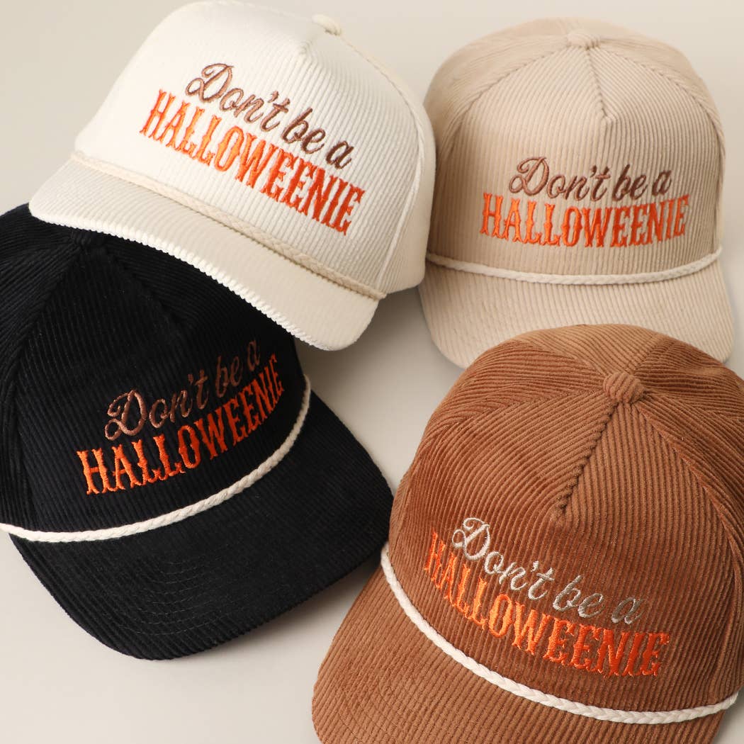 Don't Be a HALLOWEENIE Embroidered Corduroy Rope Trucker Hat - Nifty Decor & More