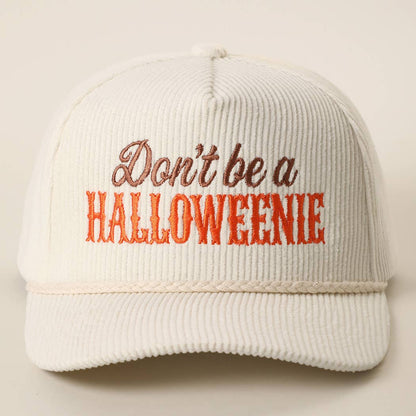 Don't Be a HALLOWEENIE Embroidered Corduroy Rope Trucker Hat - Nifty Decor & More