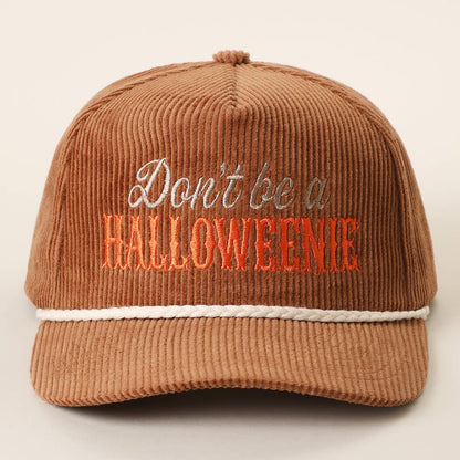 Don't Be a HALLOWEENIE Embroidered Corduroy Rope Trucker Hat - Nifty Decor & More