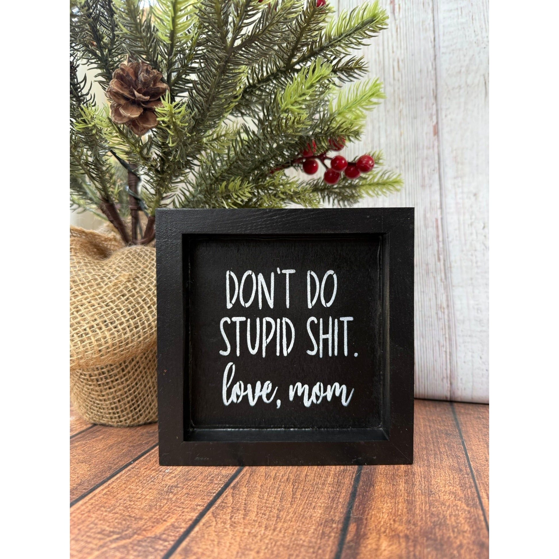 Funny Wood Block Sign