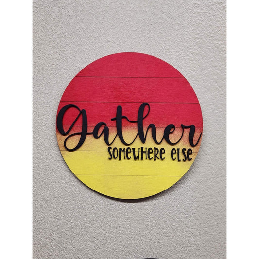 Gather - Somewhere Else Door hanger