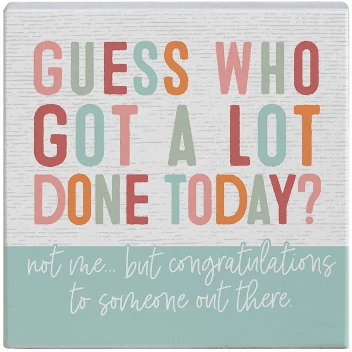 Guess Who Got Done - Small Talk Square - Nifty Decor & More
