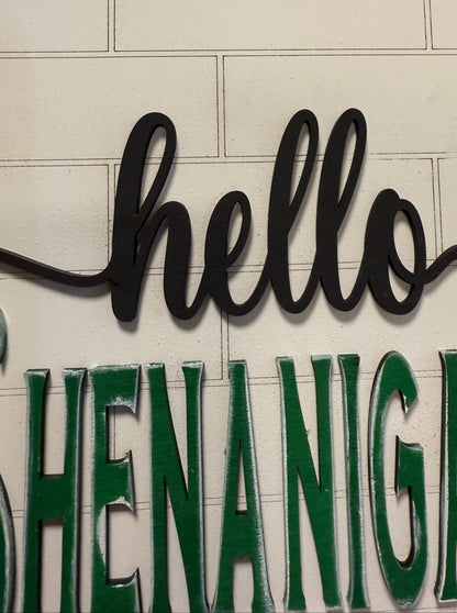 Hello Shenanigans Wall Hanger St. Patrick's Day Wall Hanger