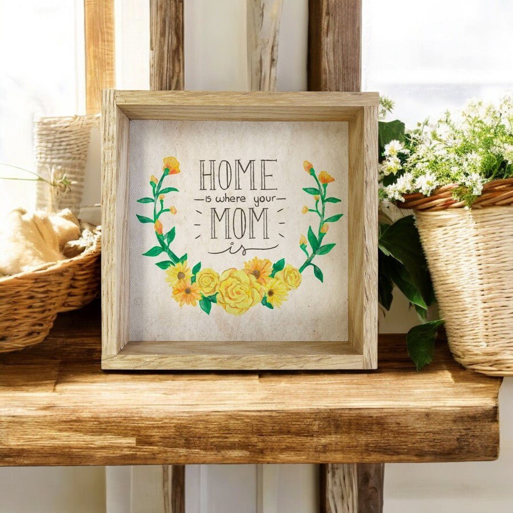 Home is Where Your Mom Is Sign with Natural Frame | Rustic Decor | Gift for Mom | Farmhouse Wall Art | Mother's Day Gift Idea - Nifty Decor & More