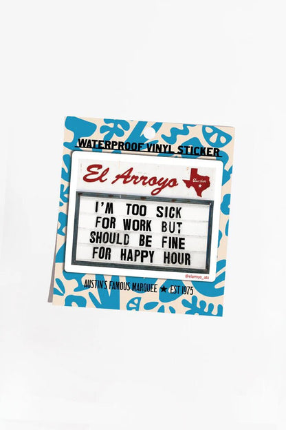 I'm Too Sick - Sticker - Nifty Decor & More