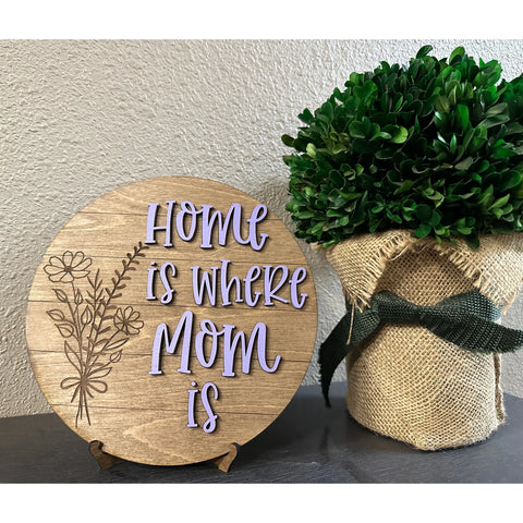 Home is Where Mom Is wall Sign Wall Decor   