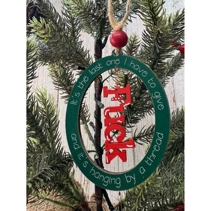 Last One Ornament - Nifty Decor & More