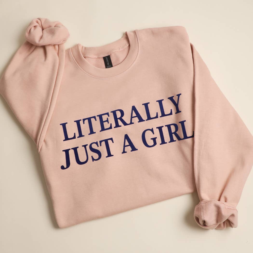 LITERALLY JUST A GIRL MIDWEIGHT Crewneck Sweatshirt