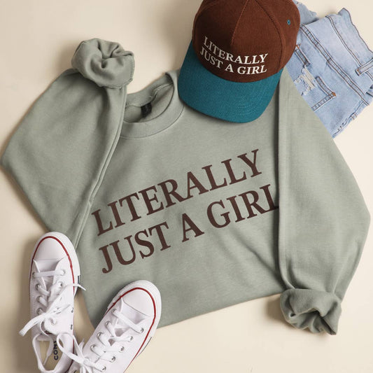 LITERALLY JUST A GIRL MIDWEIGHT Crewneck Sweatshirt
