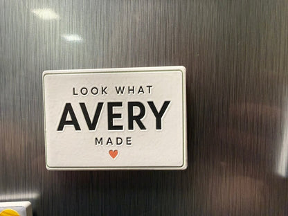 Look What (Name) Made Pedrsonalized Magnets - Nifty Decor & More