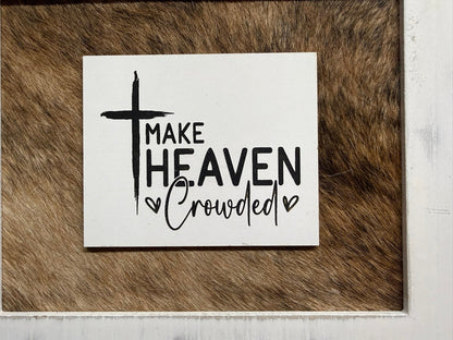 Make Heaven Crowded White Distressed Arched Wooden Wall Frame Rustic Wall Signs Cowhide