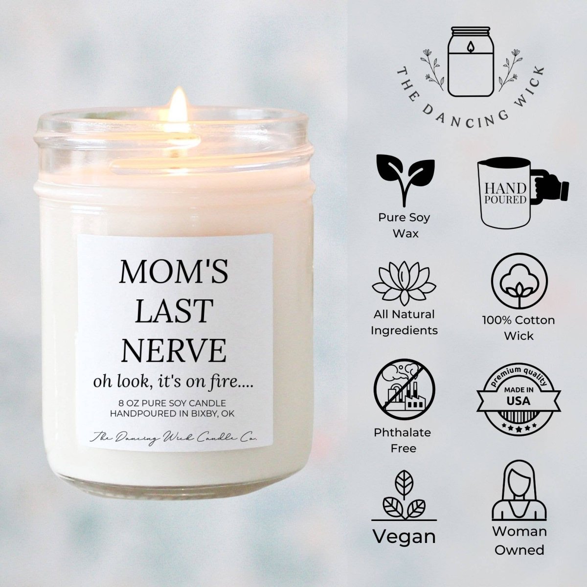 Moms Last Nerve 4oz. Candle / Humorous Gift for Mom - Nifty Decor & More