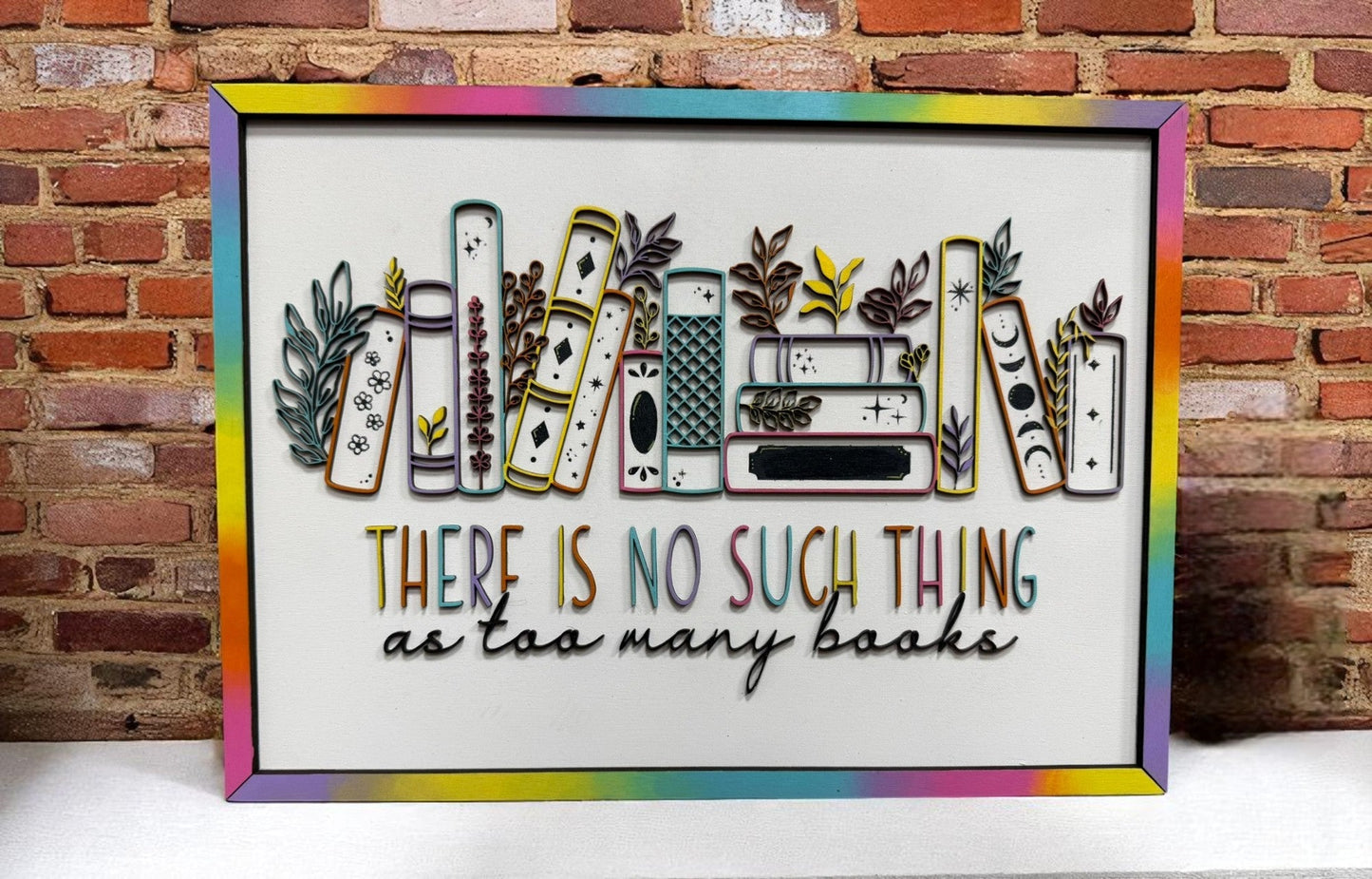No Such Thing As Too Many Books Wall Hanger, Fun & Whimsical Book Lover Wall Art, Ideal Gift for Bookworms Wall Art