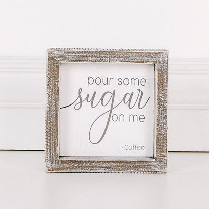 Pour Some Sugar On Me coffee mini framed sign, sassy kitchen decor for coffee lovers, perfect gift for caffeine addicts - Nifty Decor & More