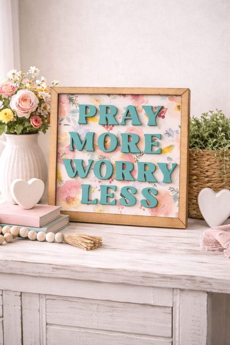 Pray More Worry Less Wood Sign, Floral Christian Wall Decor, Faith Home Decor, Inspirational Quote Sign, Christian Gift for Her Decorative Sign