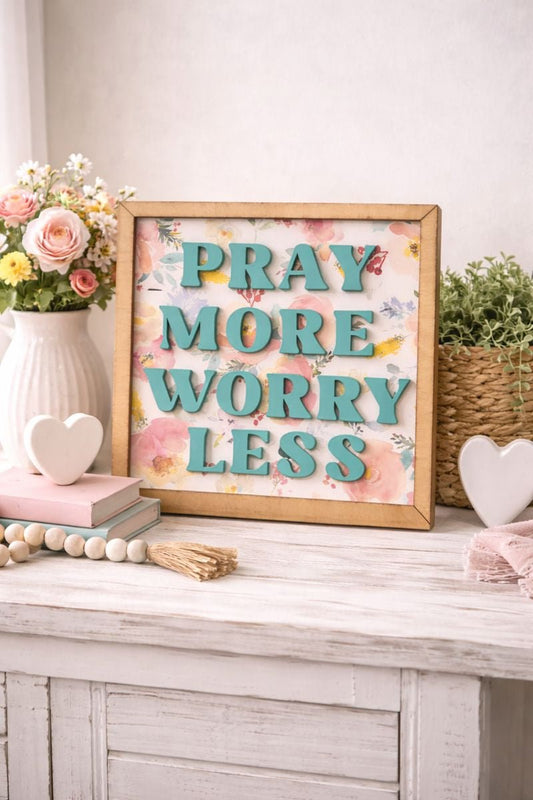 Pray More Worry Less Wood Sign, Floral Christian Wall Decor, Faith Home Decor, Inspirational Quote Sign, Christian Gift for Her Decorative Sign