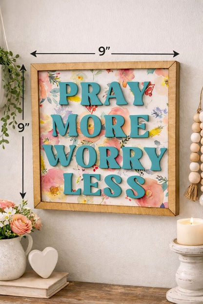 Pray More Worry Less Wood Sign, Floral Christian Wall Decor, Faith Home Decor, Inspirational Quote Sign, Christian Gift for Her Decorative Sign