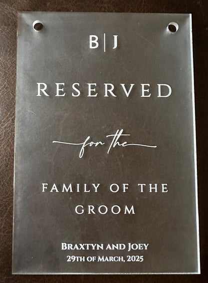 Reserved for Family of the Bride and Groom wedding Frosted Acrylic Signs (set of 2 signs) Supplies