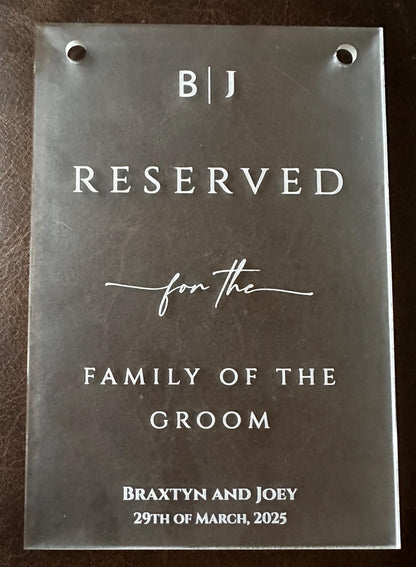 Reserved for Family of the Bride and Groom wedding Frosted Acrylic Signs (set of 2 signs) Supplies