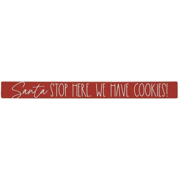 Santa We Have Cookies - Talking Sticks - Nifty Decor & More